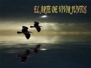 EL ARTE DE VIVIR JUNTOS