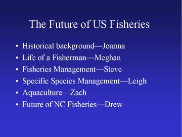 The Future of US Fisheries