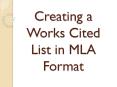 Creating a Works Cited List in MLA Format PowerPoint PPT Presentation