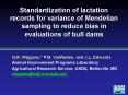 Standardization of lactation records for variance of Mendelian sampling to reduce bias in evaluations of bull dams PowerPoint PPT Presentation