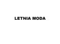 LETNIA MODA PowerPoint PPT Presentation