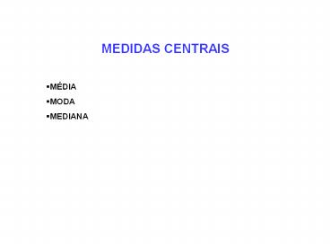 MEDIDAS CENTRAIS