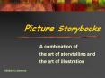 Picture Storybooks PowerPoint PPT Presentation