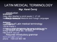 LATIN MEDICAL TERMINOLOGY