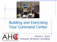 Building and Exercising Your Command Center PowerPoint PPT Presentation