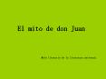 El mito de don Juan PowerPoint PPT Presentation