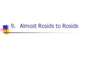 9.Almost Rosids to Rosids