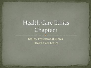 Ethics, Professional Ethics,