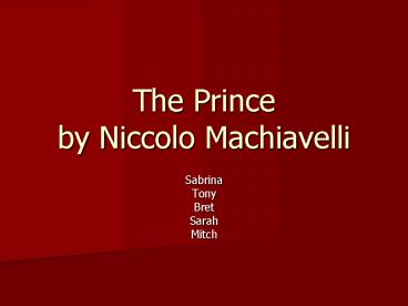 The Prince by Niccolo Machiavelli