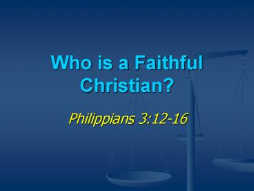 Who is a Faithful Christian?