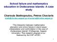 School failure and mathematics education in Dodecanese islands: A case study Charoula Stathopoulou, Petros Chaviaris stath@rhodes.aegean.gr;chaviaris@rhodes.aegan.gr PowerPoint PPT Presentation