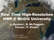 Real Time High-Resolution NWP @ McGill University