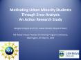 Motivating Urban Minority Students Through Error Analysis An Action Research Study PowerPoint PPT Presentation