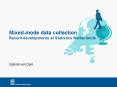 Mixed-mode data collection Recent developments at Statistics Netherlands PowerPoint PPT Presentation