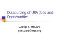 Outsourcing of USA Jobs and Opportunities PowerPoint PPT Presentation