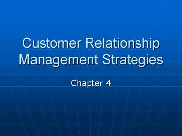 Customer Relationship Management Strategies