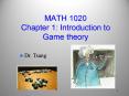 MATH 1020 Chapter 1: Introduction to Game theory PowerPoint PPT Presentation