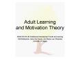 Adult Learning and Motivation Theory PowerPoint PPT Presentation