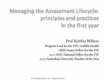Managing the Assessment Lifecycle: principles and practices in the first year