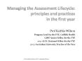 Managing the Assessment Lifecycle: principles and practices in the first year PowerPoint PPT Presentation