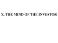 X. THE MIND OF THE INVESTOR PowerPoint PPT Presentation