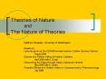 Theories of Nature      and The Nature of Theories PowerPoint PPT Presentation