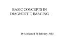 BASIC CONCEPTS IN DIAGNOSTIC IMAGING PowerPoint PPT Presentation