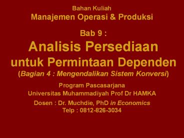 Bahan Kuliah Manajemen Operasi