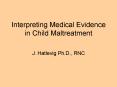 Interpreting Medical Evidence in Child Maltreatment PowerPoint PPT Presentation