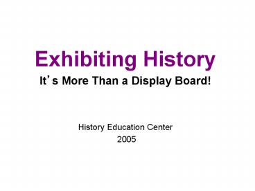 Exhibiting History