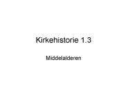 Kirkehistorie 1.3