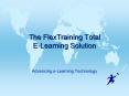 The FlexTraining Total E-Learning Solution PowerPoint PPT Presentation
