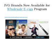 IVG Brands Now Available for Wholesale E-cigs Program