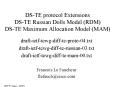 DS-TE protocol Extensions DS-TE Russian Dolls Model (RDM) DS-TE Maximum Allocation Model (MAM) PowerPoint PPT Presentation