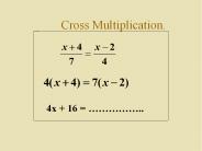 Cross Multiplication.