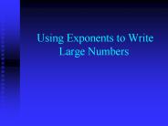 Using Exponents to Write Large Numbers