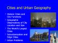 Cities and Urban Geography PowerPoint PPT Presentation