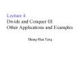 Lecture 4: Divide and Conquer III: Other Applications and Examples PowerPoint PPT Presentation