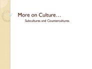 More on Culture