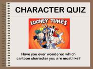 CHARACTER QUIZ