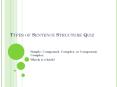 Types of Sentence Structure Quiz PowerPoint PPT Presentation