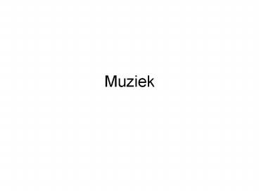 Muziek