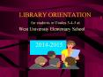 LIBRARY ORIENTATION PowerPoint PPT Presentation