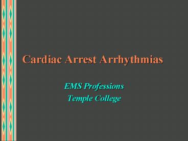 Cardiac Arrest Arrhythmias