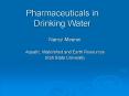 Pharmaceuticals in Drinking Water PowerPoint PPT Presentation