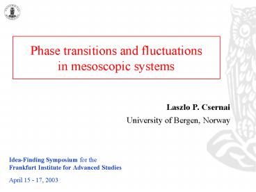 Phase transitions and fluctuations in mesoscopic systems