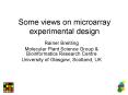 Some views on microarray experimental design PowerPoint PPT Presentation