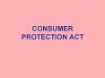 CONSUMER PROTECTION ACT PowerPoint PPT Presentation