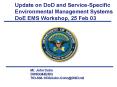 Update on DoD and Service-Specific Environmental Management Systems PowerPoint PPT Presentation