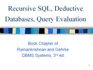 Recursive SQL, Deductive Databases, Query Evaluation